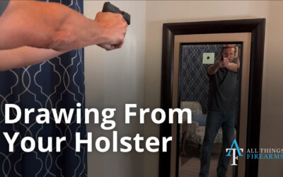 Drawing From Your Holster